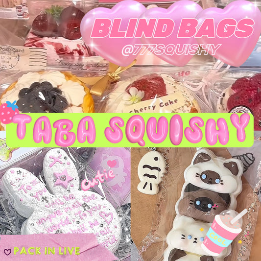 [Taba] Squishy Blind Bags (Unpack in Live Tiktok@777squishy)